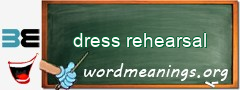 WordMeaning blackboard for dress rehearsal